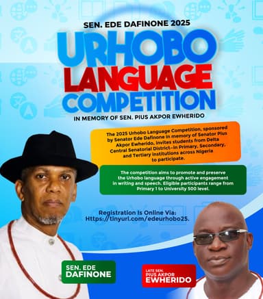 SEN. EDE DAFINONE 2025 URHOBO LANGUAGE COMPETITION IN MEMORY OF SEN. PIUS AKPOR EWHERIDO